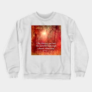 Through The Wilderness Emerson Quote Crewneck Sweatshirt